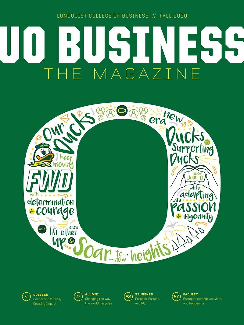 UO Business The Magazine, Fall 2020 Lundquist College of Business