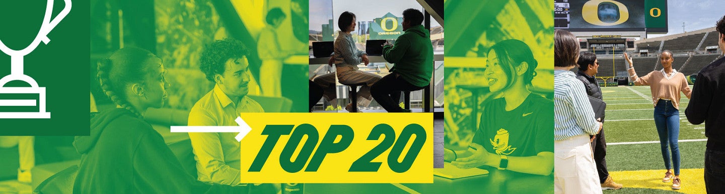 A collage of images of MBA students at Autzen Stadium, including individuals engage in discussions indoors, and a group standing on the field. Large green and yellow text in the center reads "Top 20," a trophy icon is on the far left.