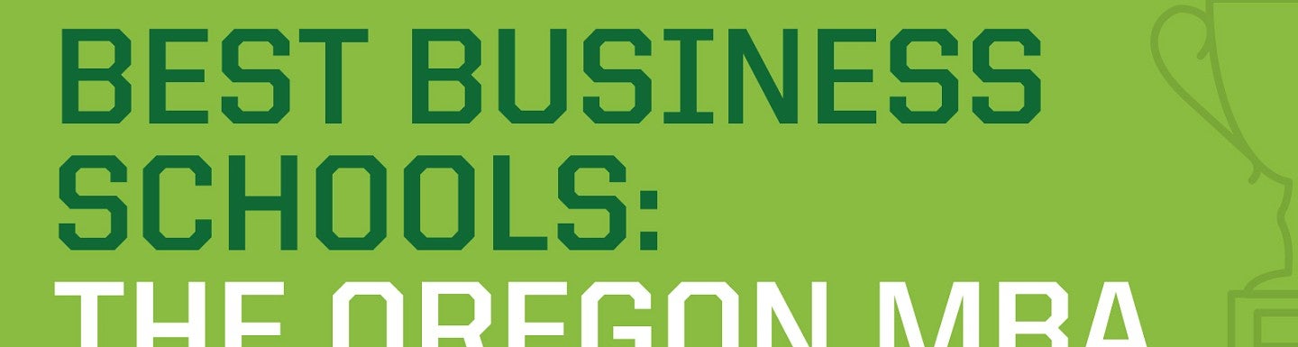 Oregon MBA Rankings