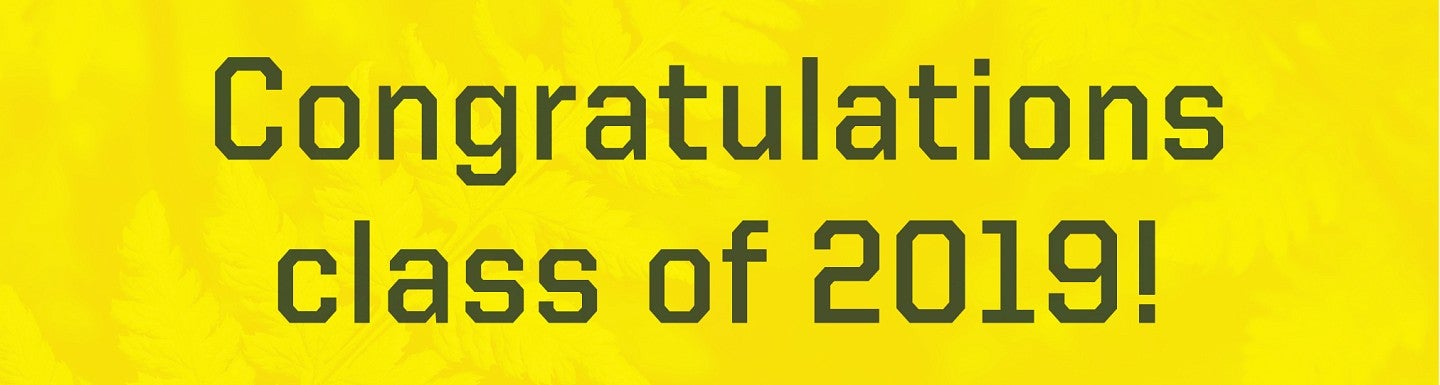 Congratulations Graduates Class of 2019 on a yellow geometric background