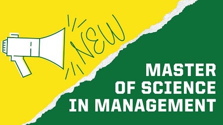 Illustration with a bullhorn and the word "New" in cursive type coming out of it and the words "master of science in management" in a sans serif font 